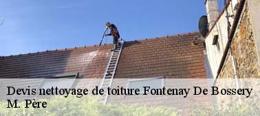 Estimez gratuitement votre projet nettoyage et démoussage toit à Fontenay De Bossery