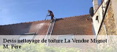 Devis gratuit pour toutes sortes de nettoyage toiture à La Vendue Mignot