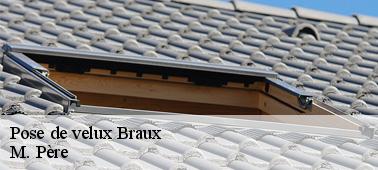 Les procédés suivis par les menuisiers pour installer une fenêtre de toit dans la ville de Braux