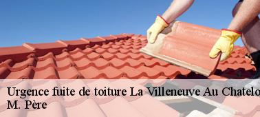 Les informations pratiques sur les opérations de recherche des fuites du toit à La Villeneuve Au Chatelot dans le 10400