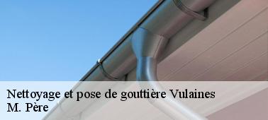 Comment procèdent les couvreurs pour le nettoyage de la gouttière dans la ville de Vulaines et ses environs
